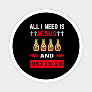 I Need Jesus Ranch Dressing Magnet